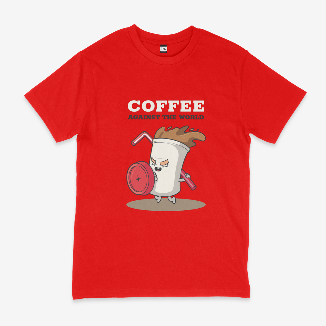 Coffee Against The World T-Shirt