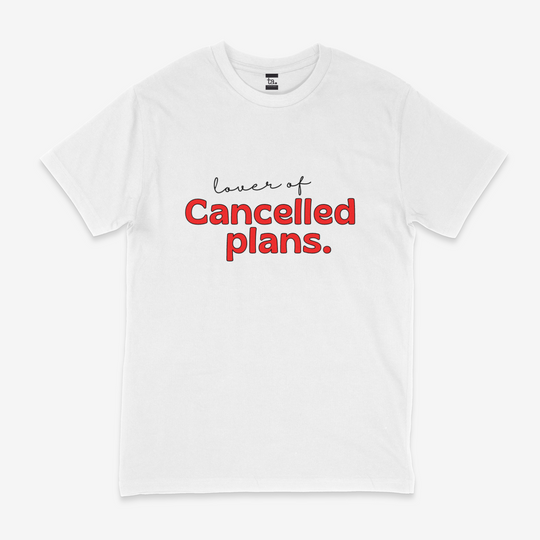 Lover of Cancelled Plans T-Shirt