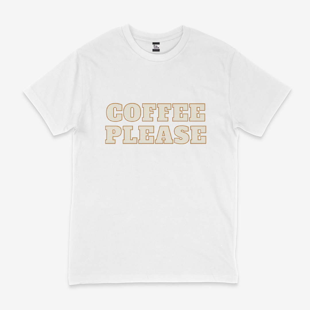 Coffee Please T-Shirt