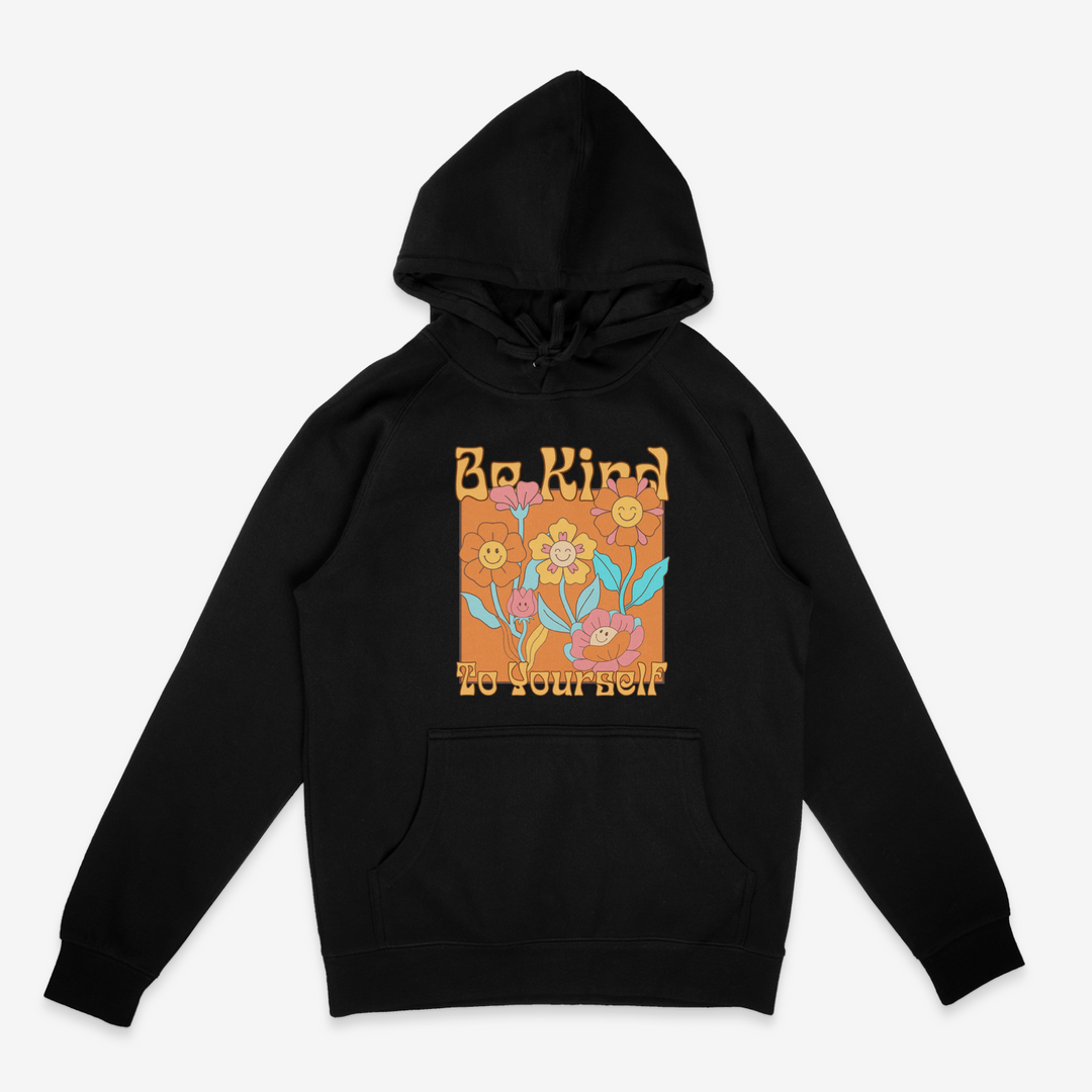 Kind to Yourself Hoodie